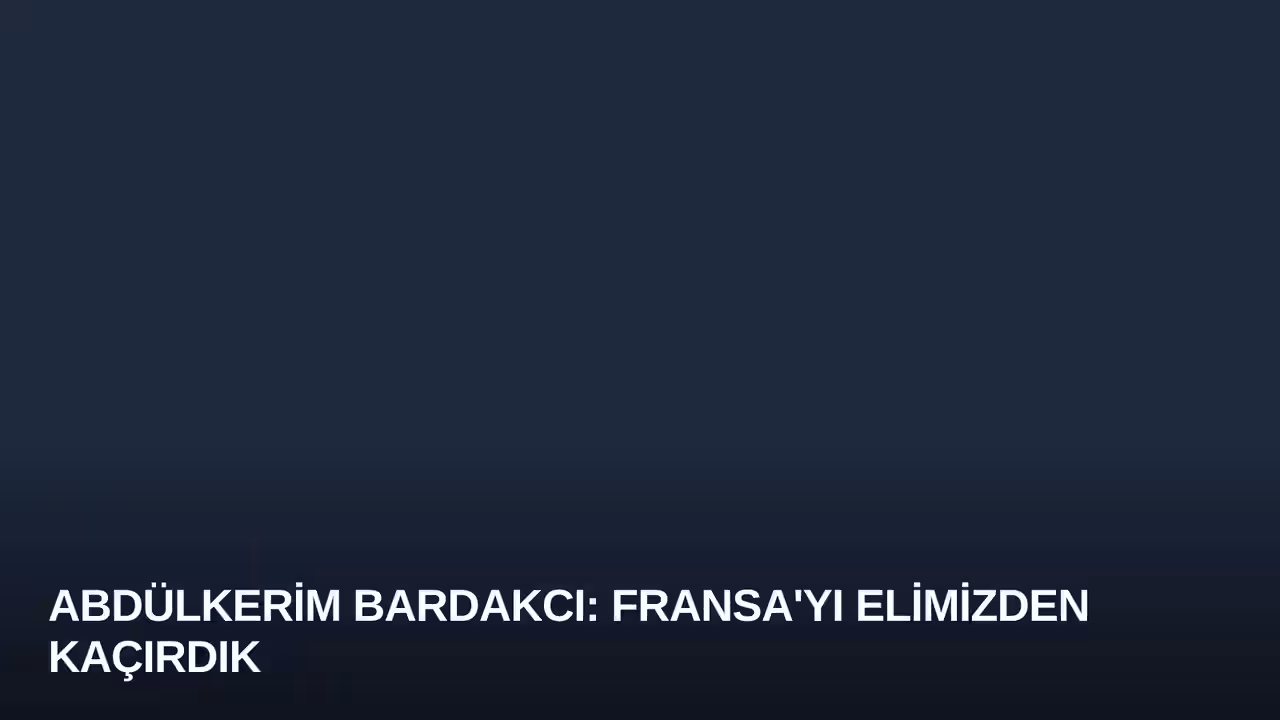 Abdülkerim Bardakcı konulu haberin kapak görseli