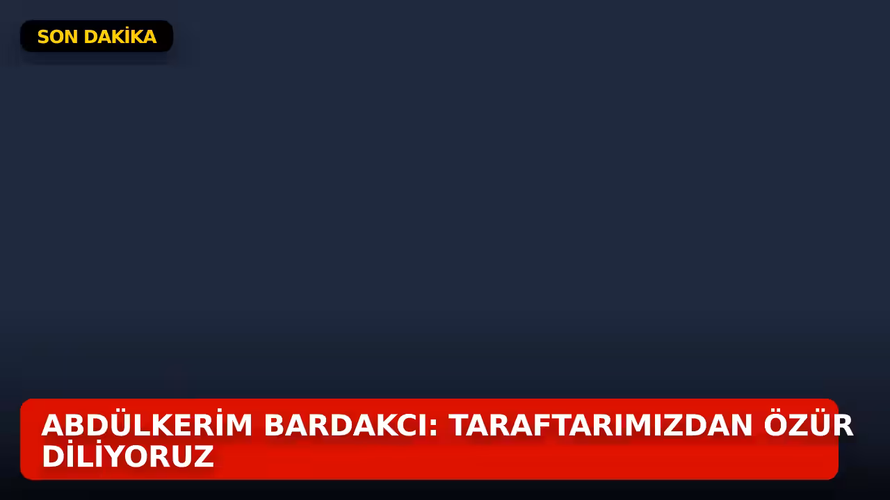 Abdülkerim Bardakcı konulu haberin kapak görseli