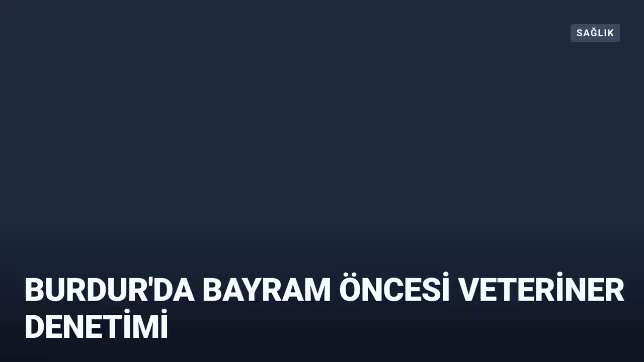 burdur konulu haberin kapak görseli
