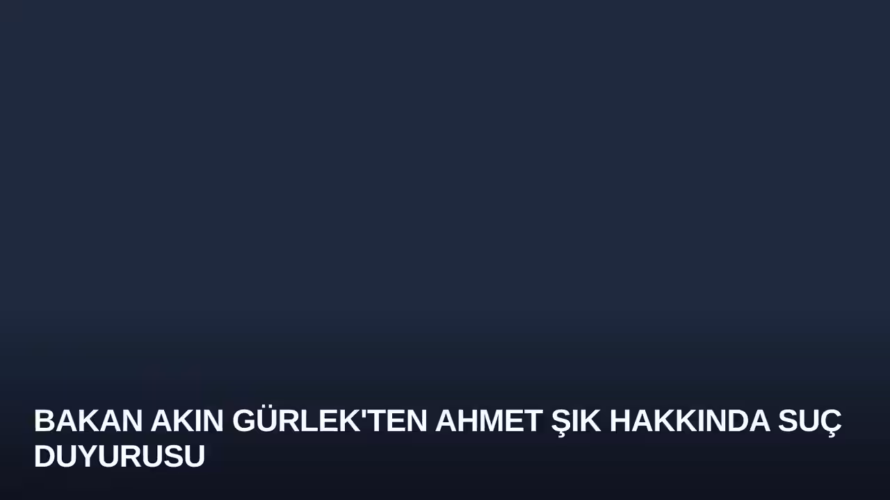 Bakan Akın Gürlek'ten Ahmet Şık Hakkında Suç Duyurusu