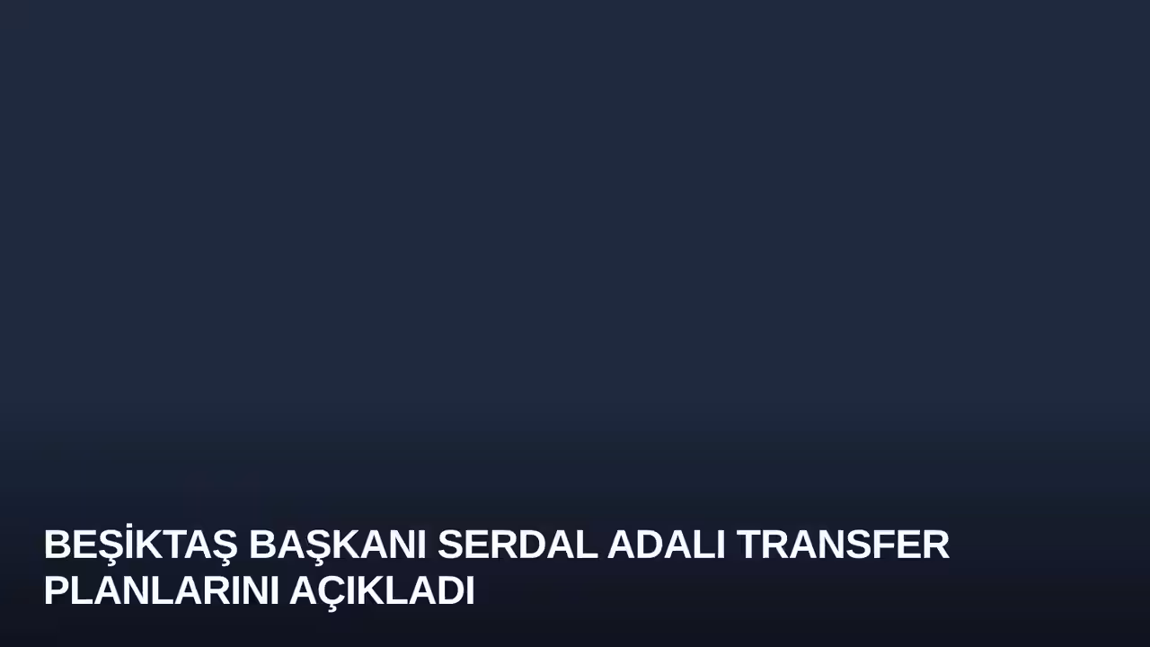 Serdal Adalı konulu haberin kapak görseli