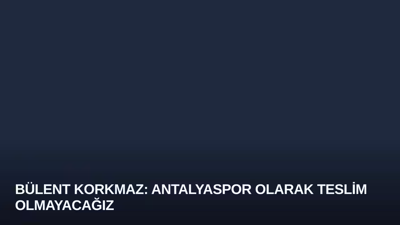 Bülent Korkmaz konulu haberin kapak görseli