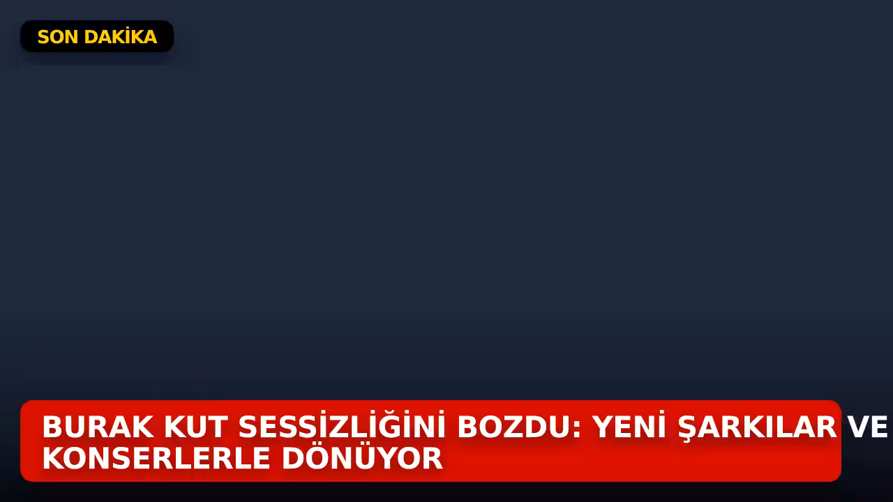 Burak Kut konulu haberin kapak görseli