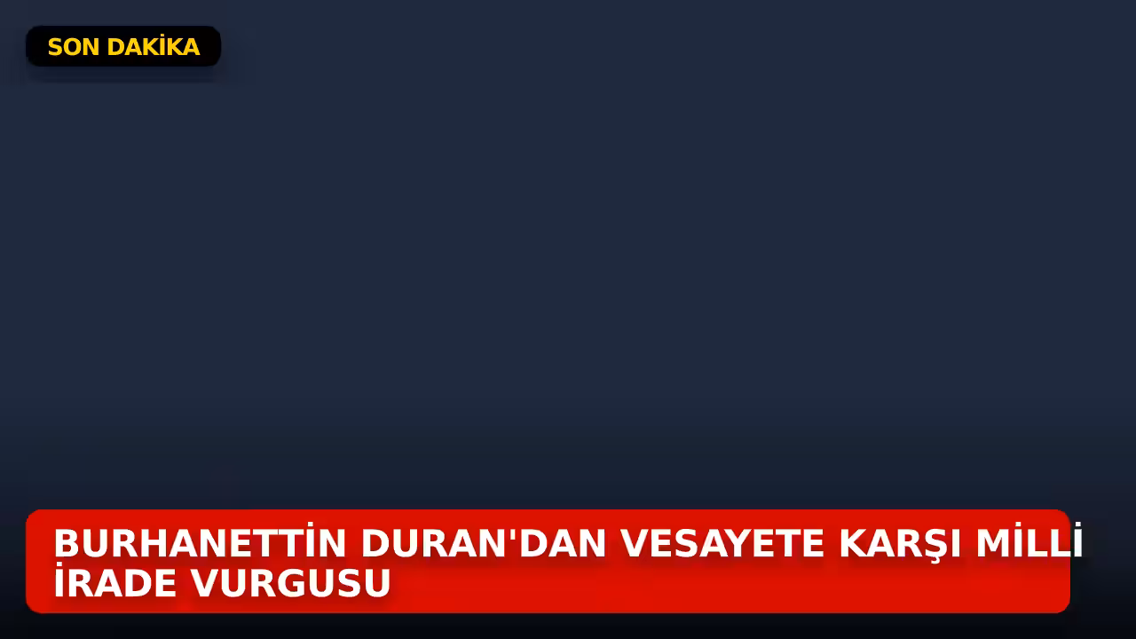 Burhanettin Duran konulu haberin kapak görseli