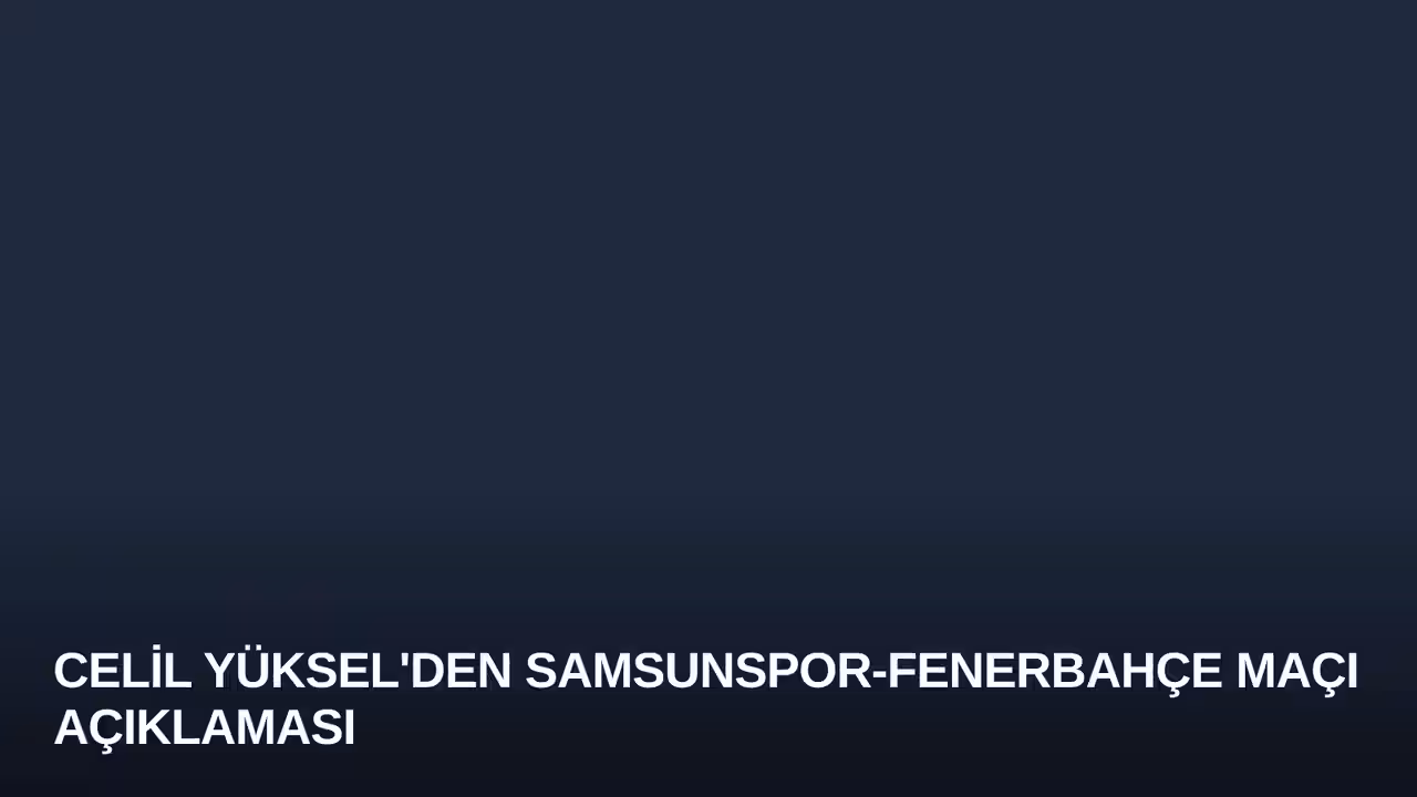 Celil Yüksel konulu haberin kapak görseli