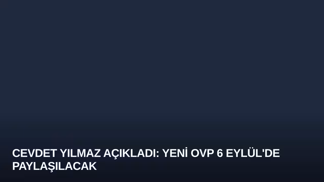 Cevdet Yılmaz konulu haberin kapak görseli