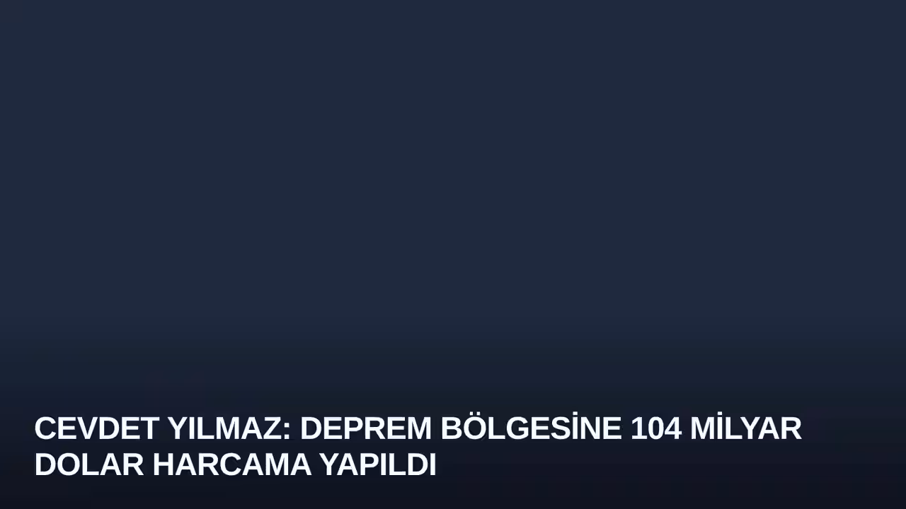 Cevdet Yılmaz konulu haberin kapak görseli