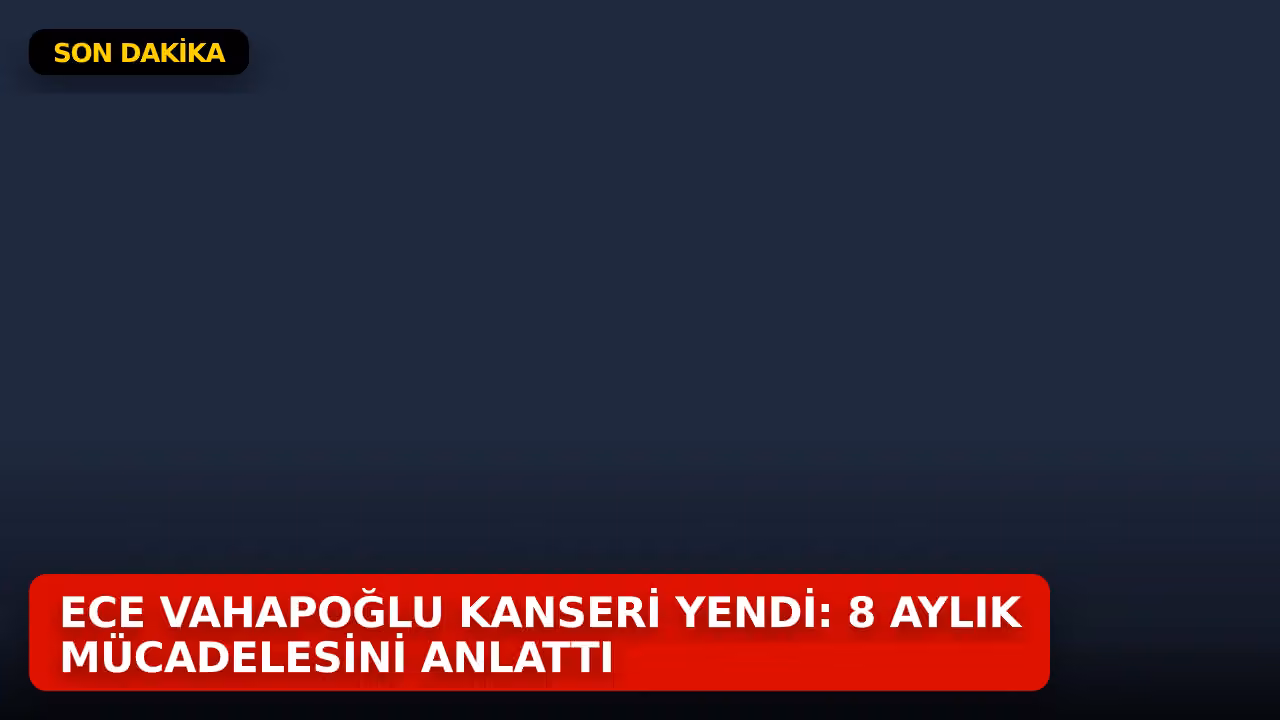 Ece Vahapoğlu konulu haberin kapak görseli