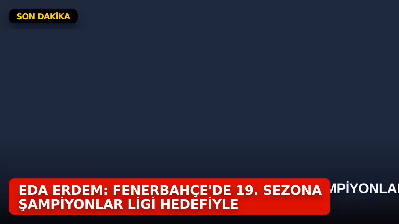 Eda Erdem konulu haberin kapak görseli