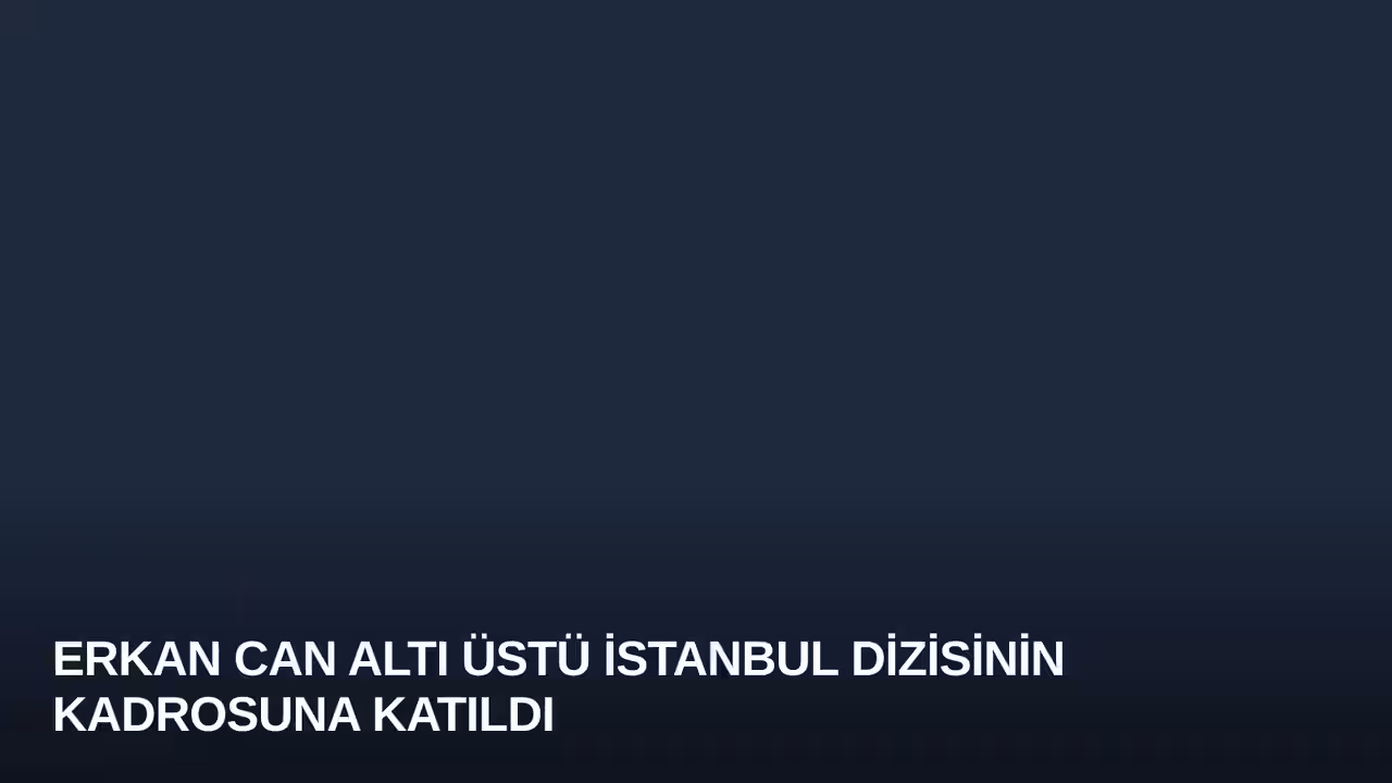 Erkan Can konulu haberin kapak görseli