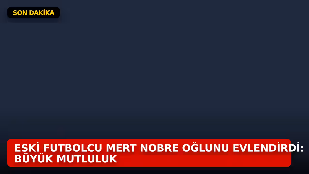 Mert Nobre konulu haberin kapak görseli