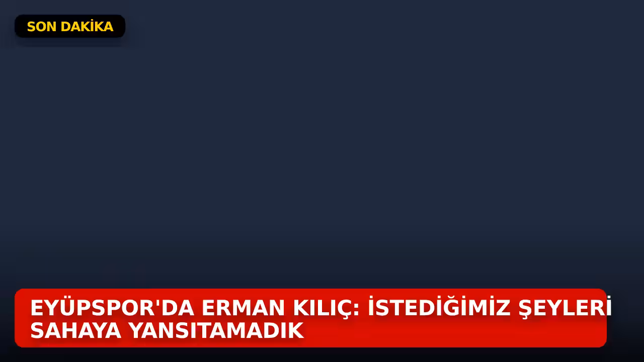 Erman Kılıç konulu haberin kapak görseli