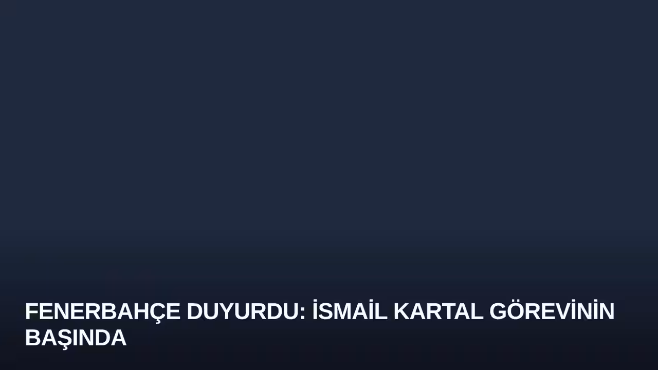 İsmail Kartal konulu haberin kapak görseli