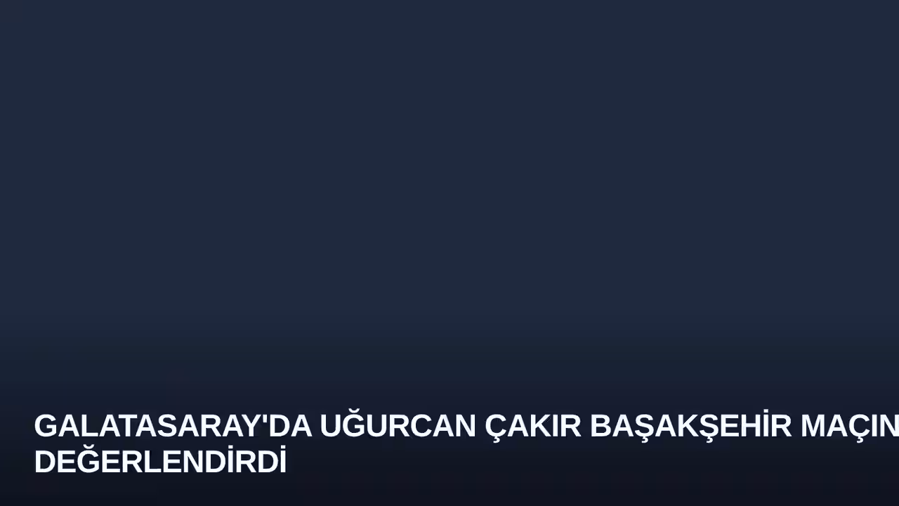 Uğurcan Çakır konulu haberin kapak görseli
