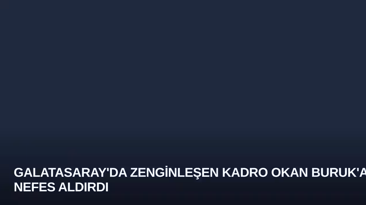 Galatasaray'da Zenginleşen Kadro Okan Buruk'a Nefes Aldırdı