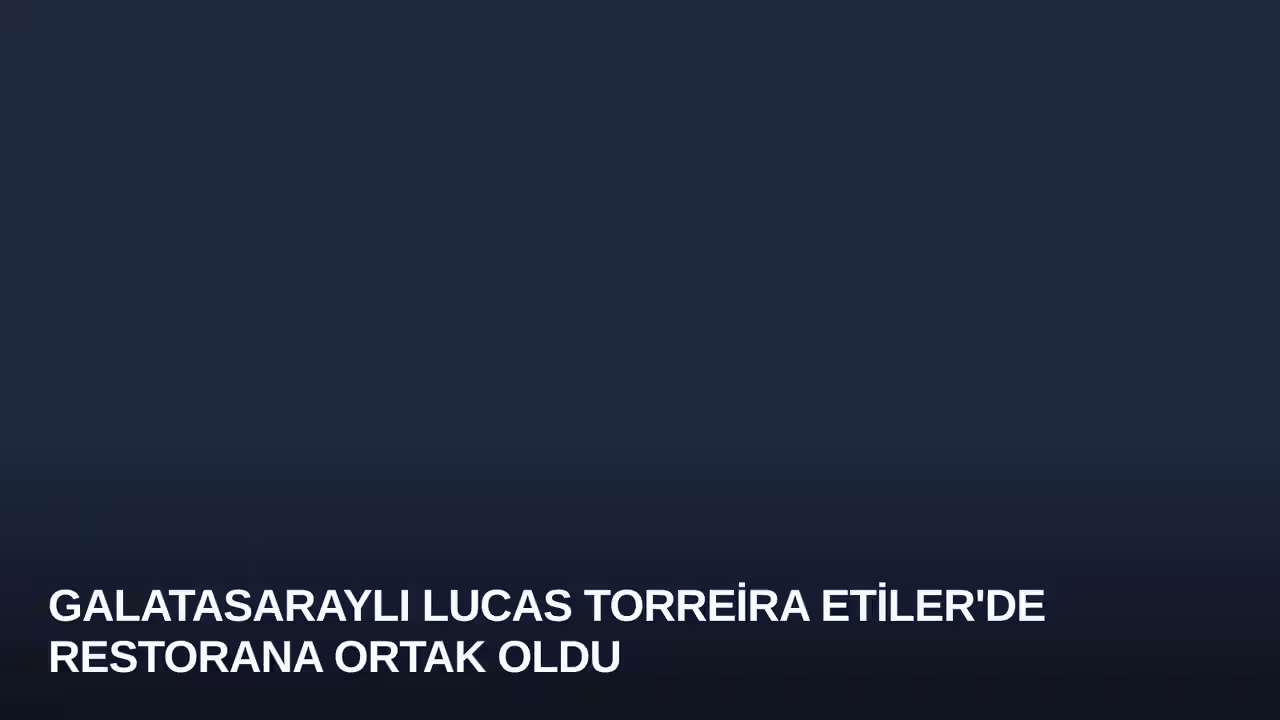 Lucas Torreira konulu haberin kapak görseli