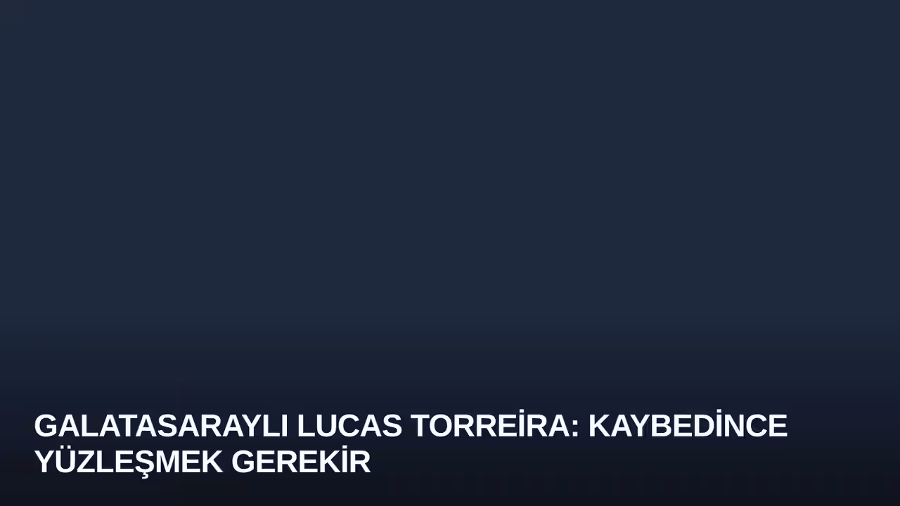 Lucas Torreira konulu haberin kapak görseli