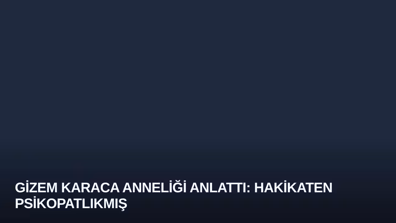 Gizem Karaca Anneliği Anlattı: Hakikaten Psikopatlıkmış