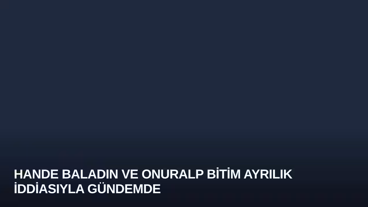 Hande Baladın konulu haberin kapak görseli
