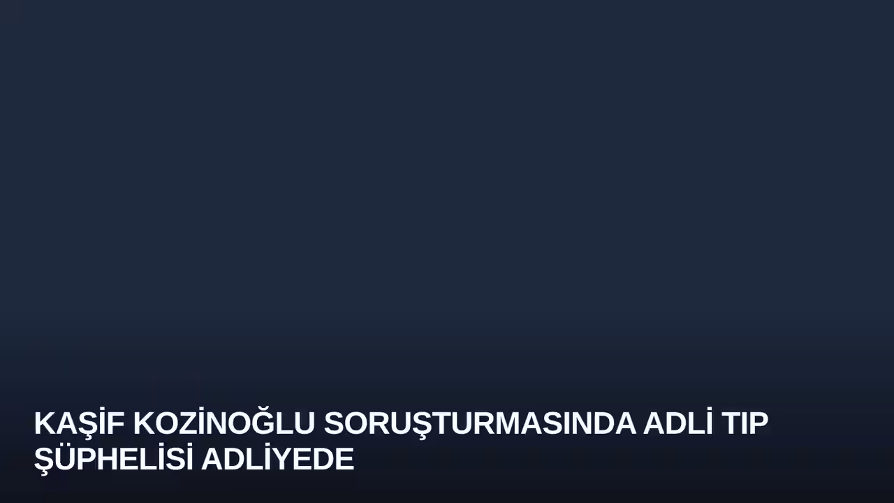 Kaşif Kozinoğlu konulu haberin kapak görseli