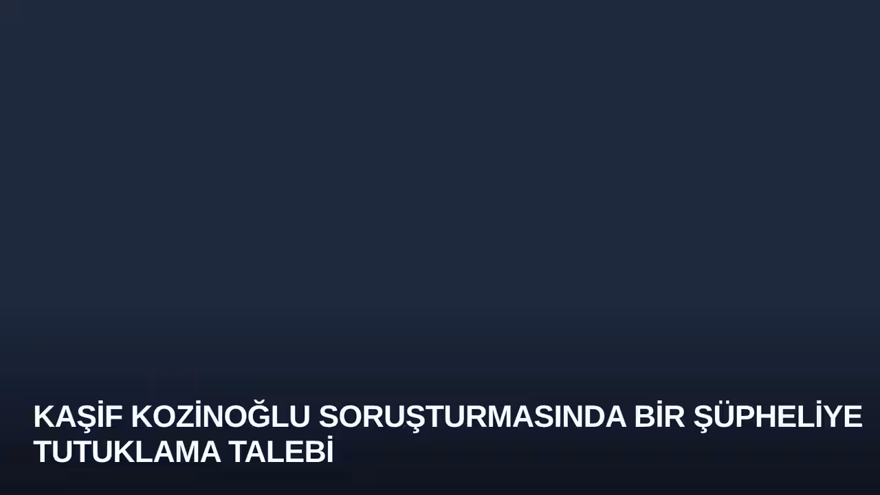 Kaşif Kozinoğlu konulu haberin kapak görseli