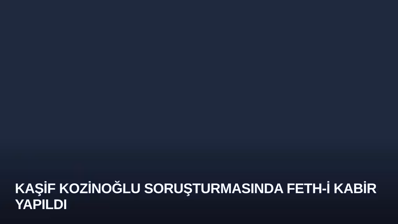 Kaşif Kozinoğlu konulu haberin kapak görseli