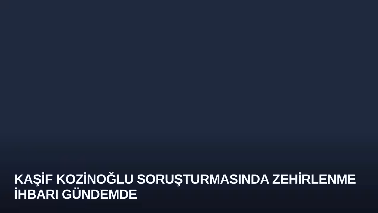 Kaşif Kozinoğlu konulu haberin kapak görseli
