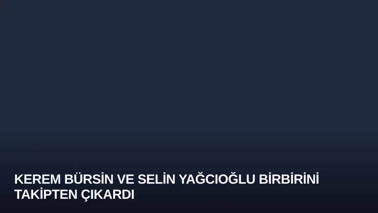 Kerem Bürsin konulu haberin kapak görseli