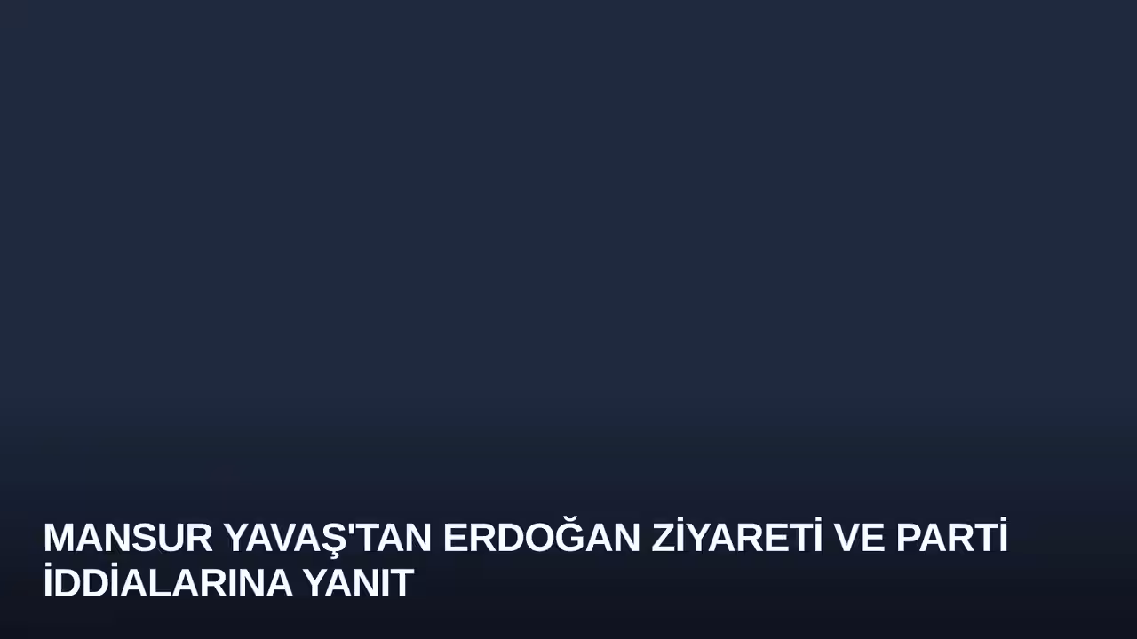 Mansur Yavaş'tan Erdoğan Ziyareti ve Parti İddialarına Yanıt