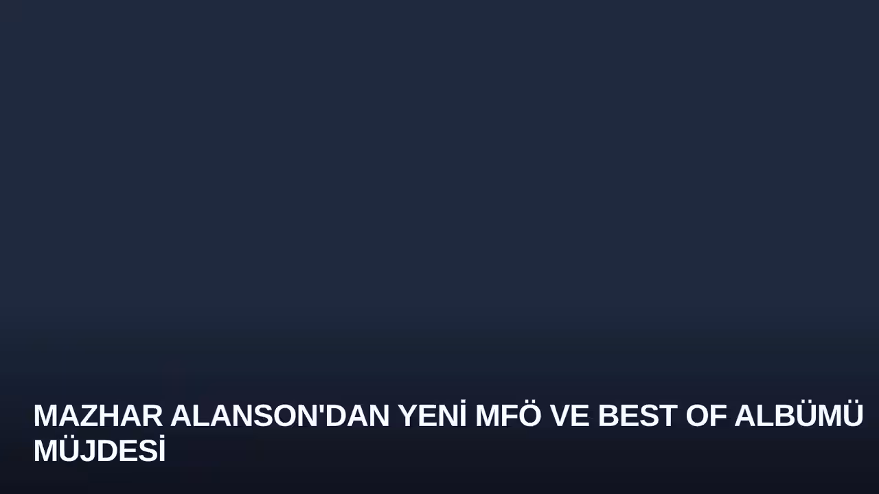 Mazhar Alanson'dan Yeni MFÖ ve Best Of Albümü Müjdesi