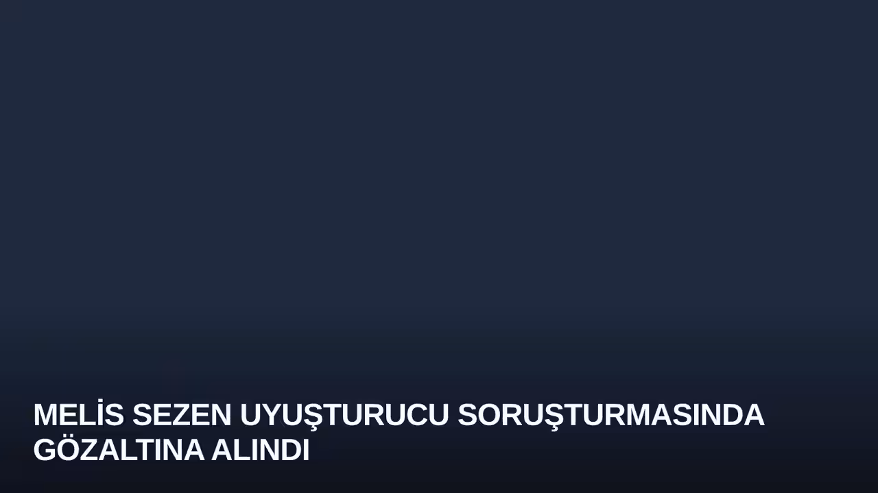 Melis Sezen konulu haberin kapak görseli