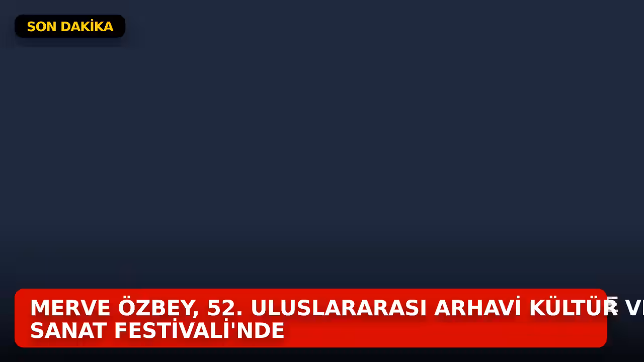 Merve Özbey konulu haberin kapak görseli