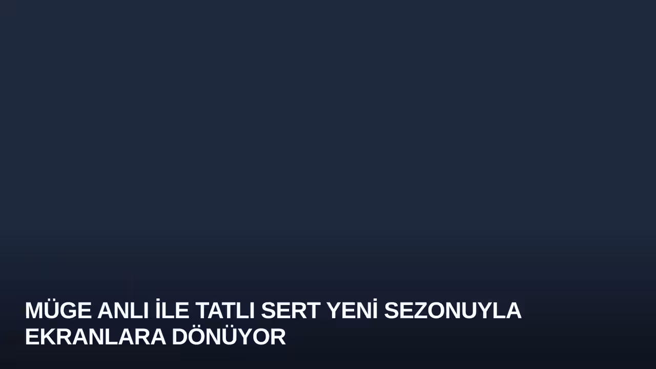 Müge Anlı ile Tatlı Sert Yeni Sezonuyla Ekranlara Dönüyor