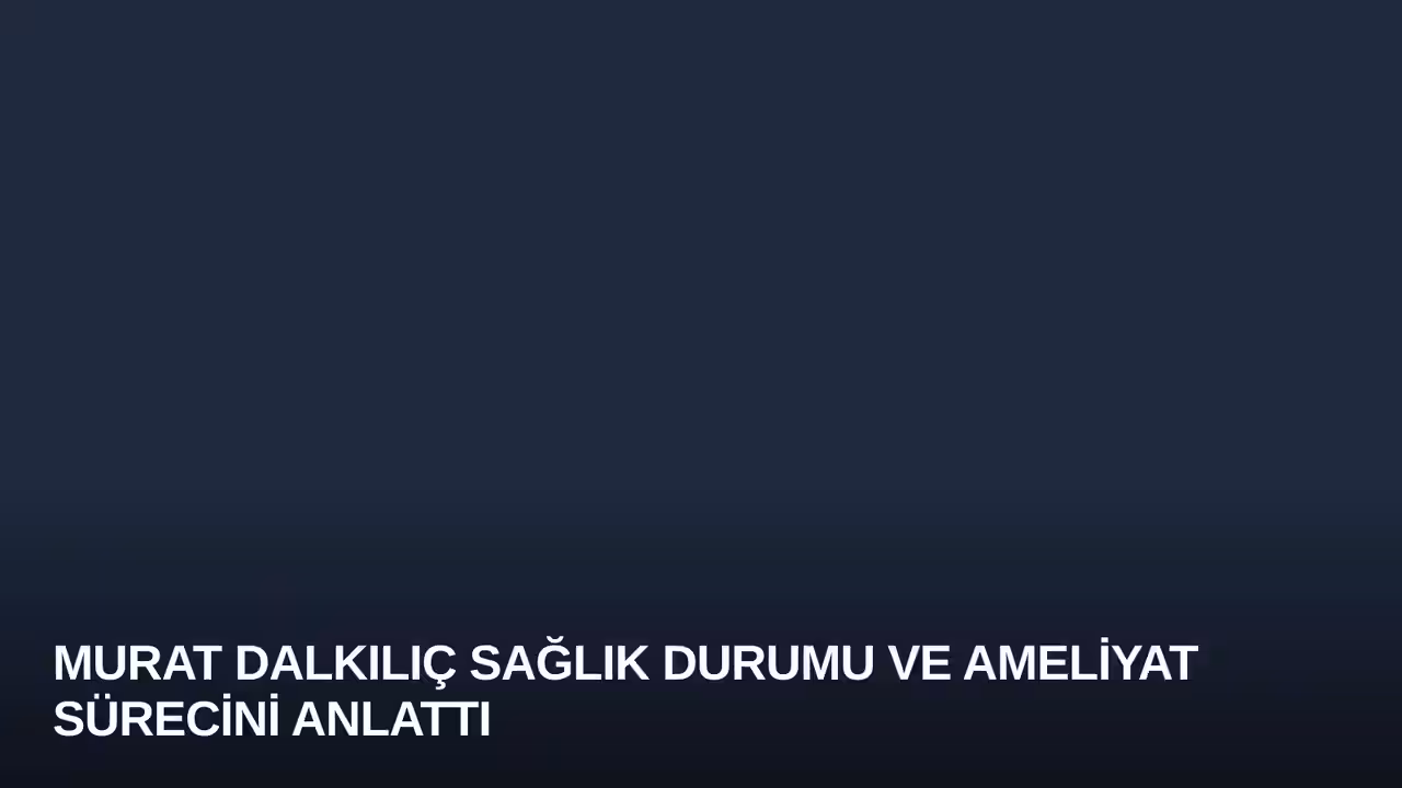 Murat Dalkılıç konulu haberin kapak görseli