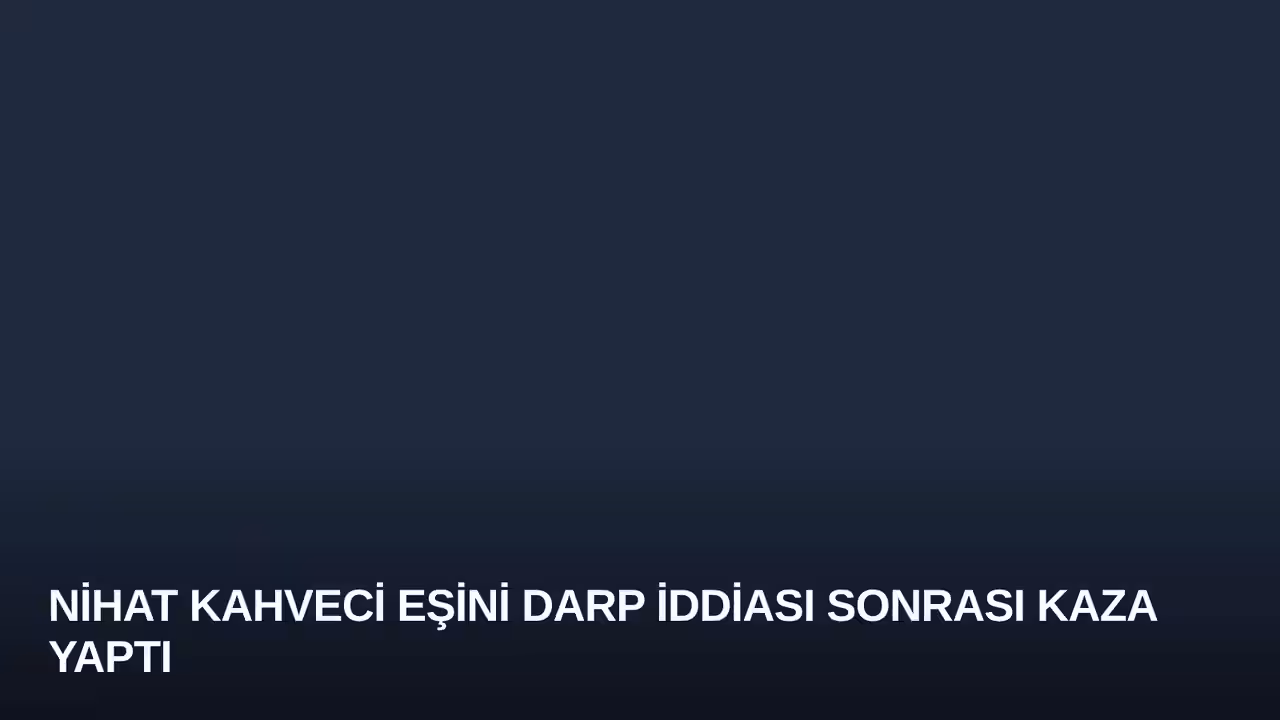 Nihat Kahveci Eşini Darp İddiası Sonrası Kaza Yaptı