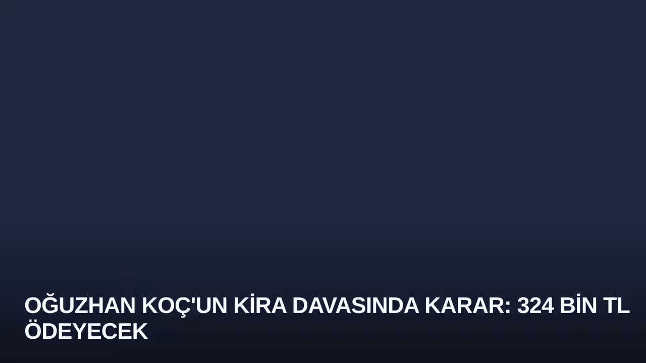 Oğuzhan Koç konulu haberin kapak görseli