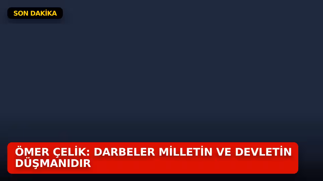 Ömer Çelik konulu haberin kapak görseli