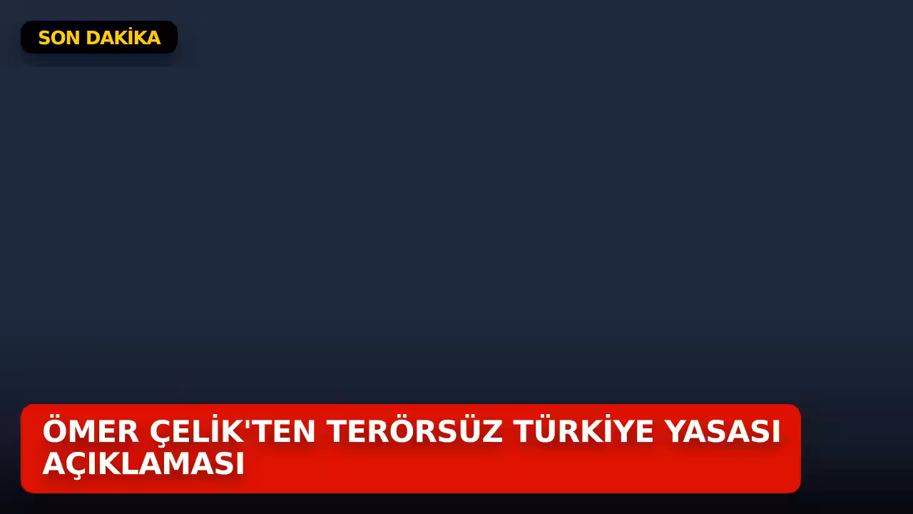 Ömer Çelik konulu haberin kapak görseli