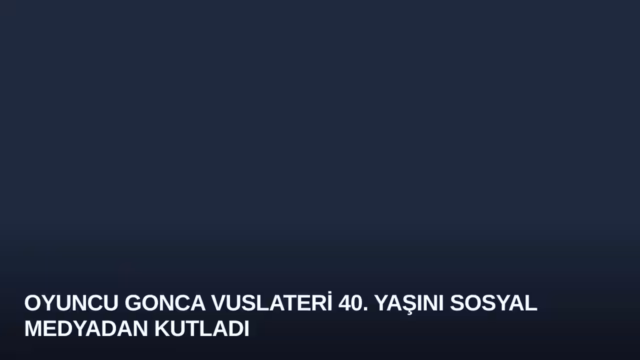 Gonca Vuslateri konulu haberin kapak görseli