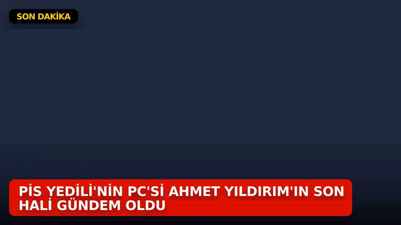Ahmet Yıldırım konulu haberin kapak görseli