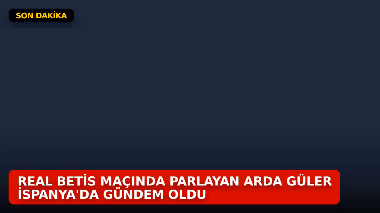 Arda Güler konulu haberin kapak görseli