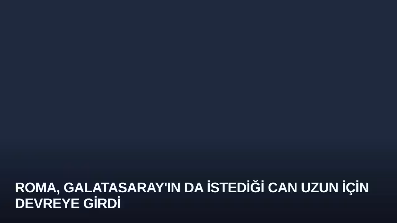 Roma, Galatasaray'ın da İstediği Can Uzun İçin Devreye Girdi