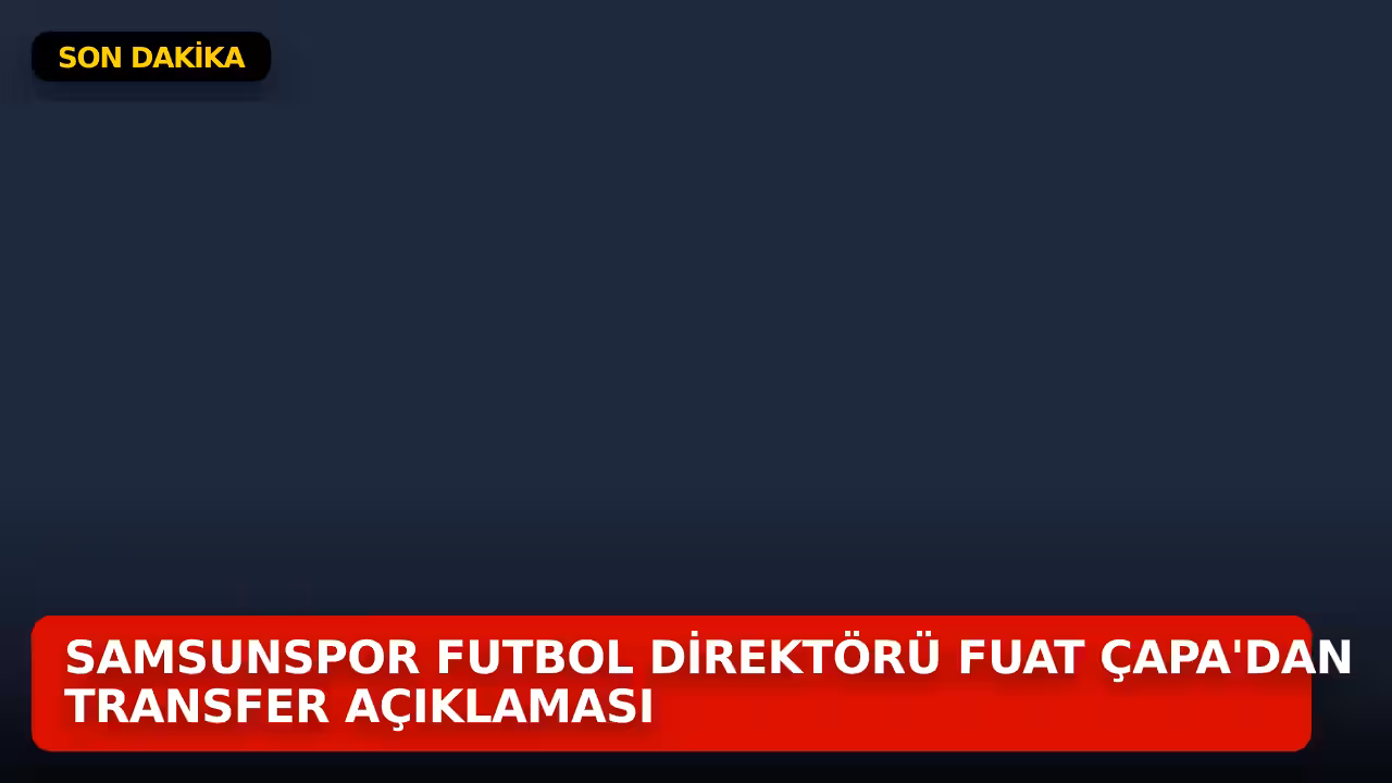 Fuat Çapa konulu haberin kapak görseli