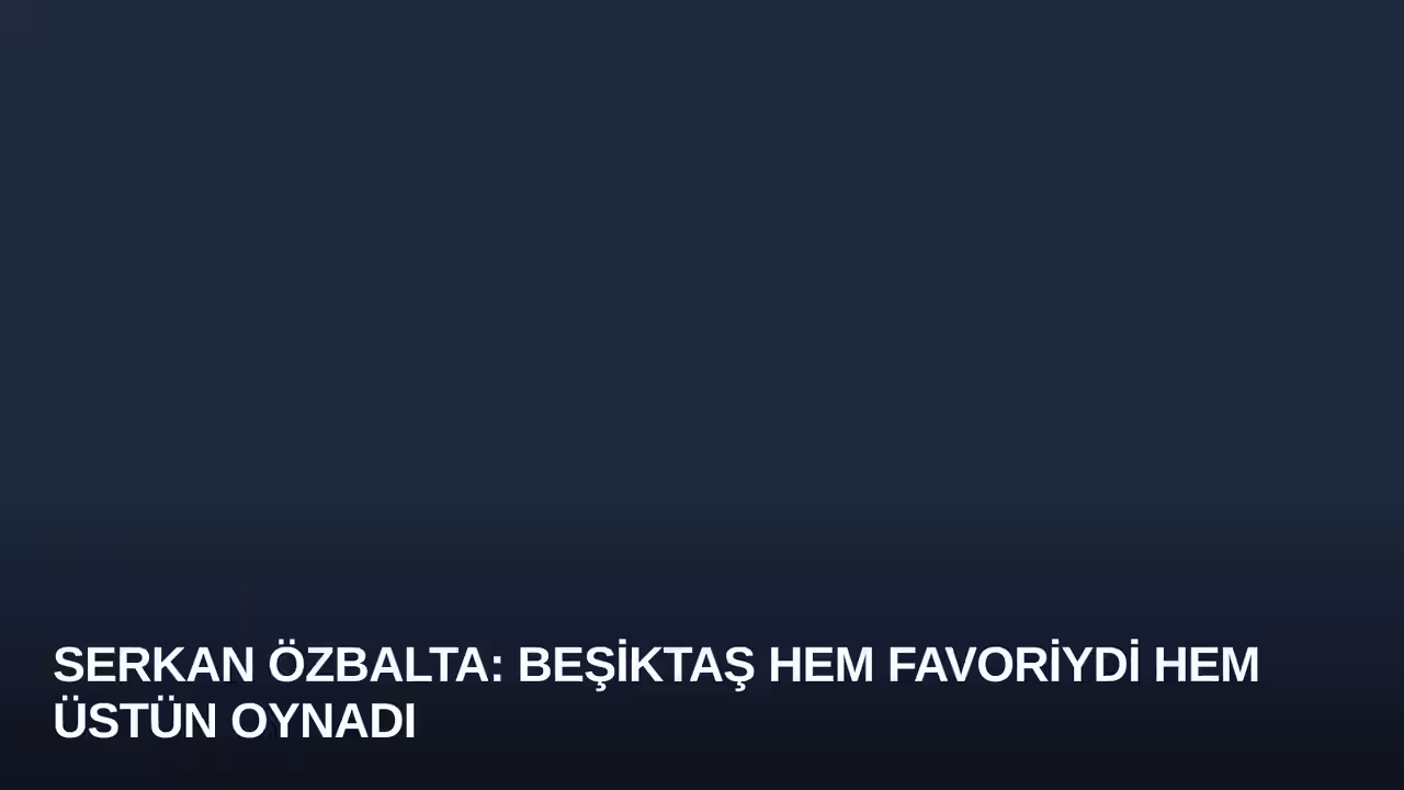 Serkan Özbalta konulu haberin kapak görseli
