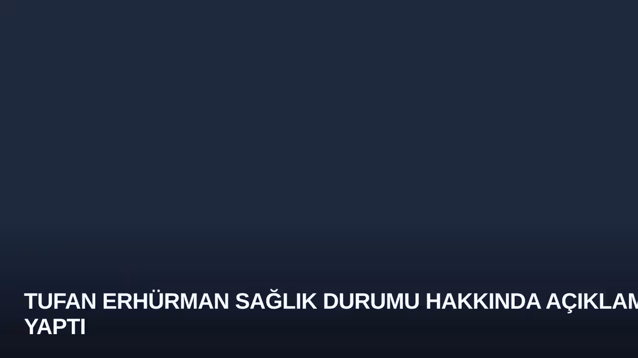Tufan Erhürman Sağlık Durumu Hakkında Açıklama Yaptı