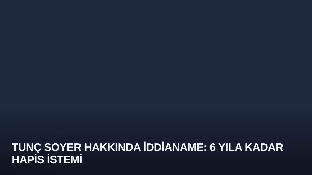 Tunç Soyer konulu haberin kapak görseli