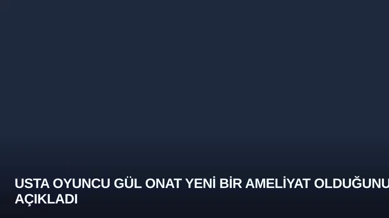 Gül Onat konulu haberin kapak görseli