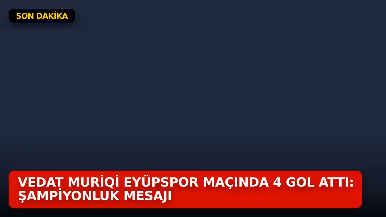 Vedat Muriqi konulu haberin kapak görseli