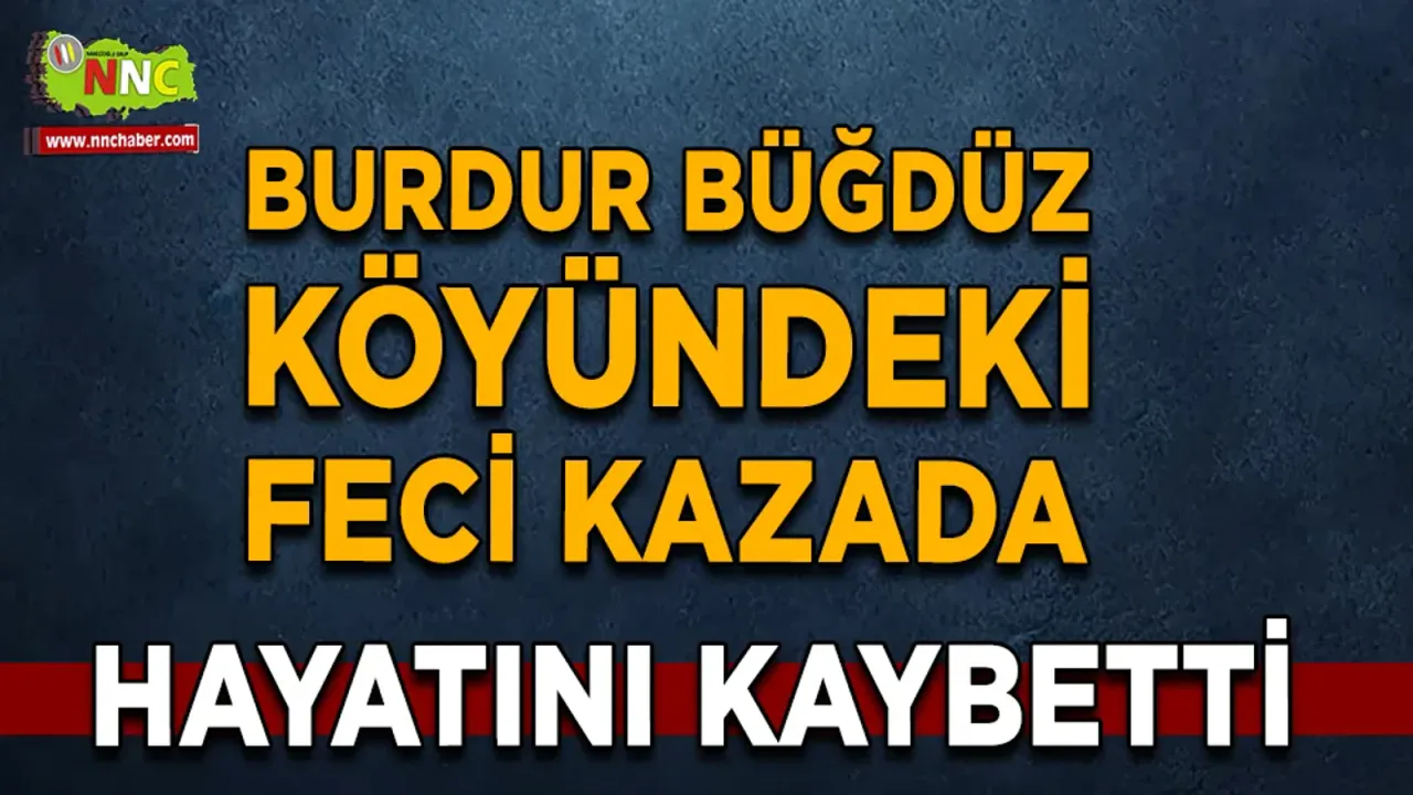 Burdur'da Otomobille Çarpışan Üç Tekerlekli Motosiklet Sürücüsü Öldü