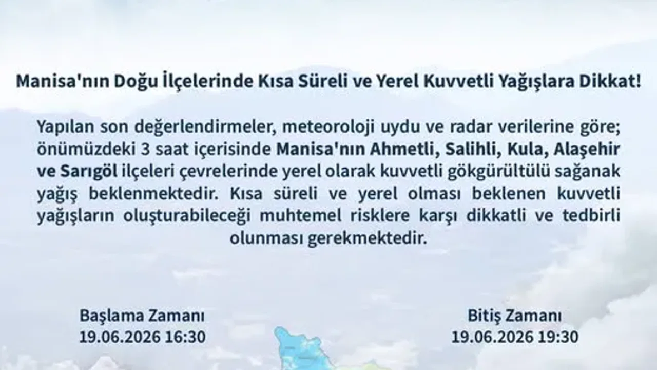 Manisa'nın Doğu İlçeleri İçin Kuvvetli Yağış Uyarısı Yapıldı
